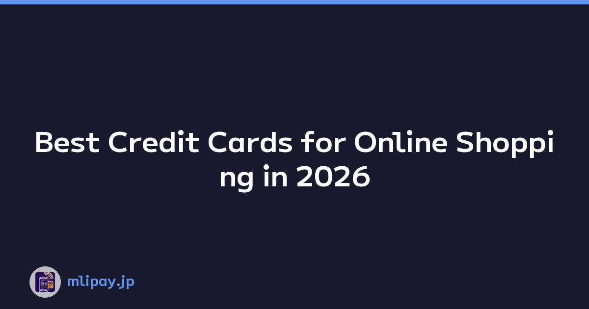 Featured image of post Best Credit Cards for Online Shopping in 2026