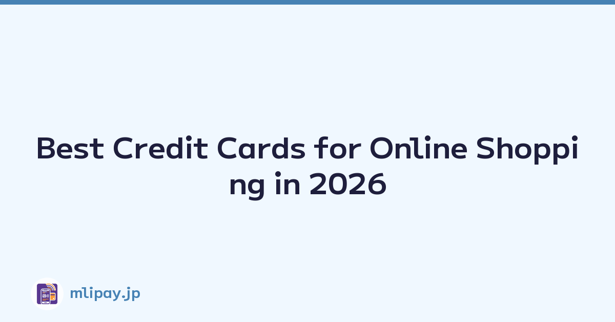 Featured image of post Best Credit Cards for Online Shopping in 2026
