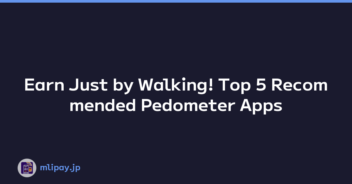 Featured image of post Earn Just by Walking! Top 5 Recommended Pedometer Apps