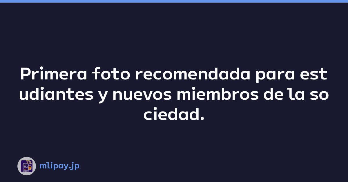 Primera foto recomendada para estudiantes y nuevos miembros de la sociedad.