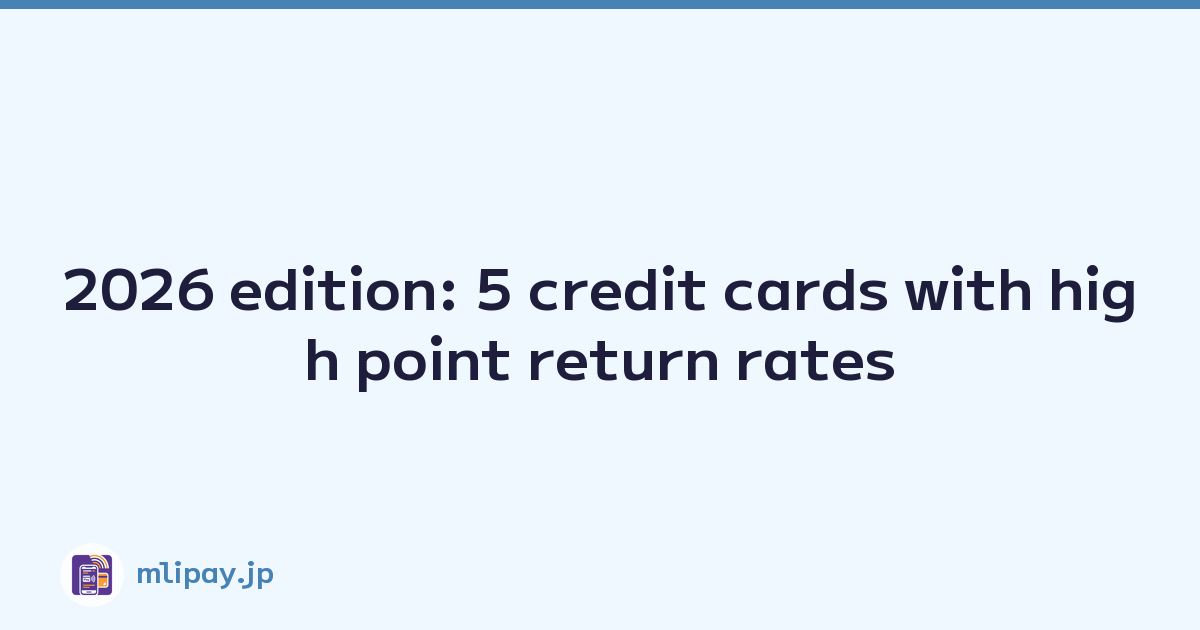 2026 edition: 5 credit cards with high point return rates